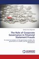 The Role of Corporate Governance in Financial Statement Frauds, Magnanelli Barbara Sveva
