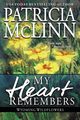 My Heart Remembers, McLinn Patricia
