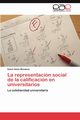 La representacin social de la calificacin en universitarios, Salas Mendoza Edwin