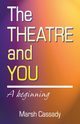 Theatre and You, Cassady Marsh