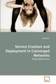 Service Creation and Deployment in Converged Networks, Soler Jos