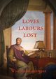 Loves Labours Lost, Shakespeare William