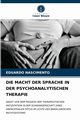 DIE MACHT DER SPRACHE IN DER PSYCHOANALYTISCHEN THERAPIE, NASCIMENTO EDUARDO