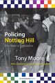 Policing Notting Hill, Moore Tony Mphil