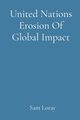 United Nations Erosion Of Global Impact, Loray Sam