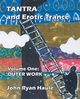 Tantra & Erotic Trance, Haule John Ryan