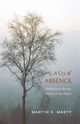 A Cry of Absence, Marty Martin E.