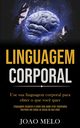 Linguagem Corporal, Melo Joao