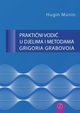 PRAKTINI VODI U DJELIMA I METODAMA GRIGORIA GRABOVOIA (Croatian Version), Grabovoi Grigori