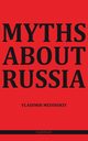 Myths about Russia, Medinskiy Vladimir