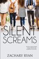 Silent Screams, Ryan Zachary