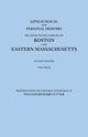 Genealogical and Personal Memoirs Relating to the Families of Boston and Eastern Massachusetts. in Four Volumes. Volume II, 