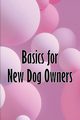 Basics for New Dog Owners, Shaddow Angie