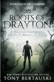 The Roots of Drayton, Bertauski Tony