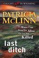 Last Ditch (Caught Dead in Wyoming, Book 4), McLinn Patricia
