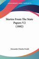 Stories From The State Papers V2 (1882), Ewald Alexander Charles