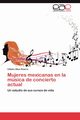 Mujeres Mexicanas En La Musica de Concierto Actual, Ulloa Pizarro Citlalin