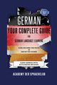 German Your Complete Guide To German Language Learning, Der Sprachclub Academy