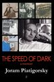 The Speed of Dark, Piatigorsky Joram