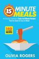 15-Minute Meals (2nd Edition), Rogers Olivia