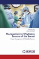 Management of Phyllodes Tumors of the Breast, ELdeep Ashraf
