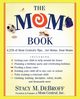 The Mom Book, DeBroff Stacy M.