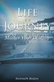 Life is a Journey, Baijoo Saisnath