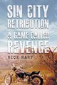 Sin City Retribution, Hart Rick