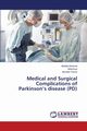 Medical and Surgical Complications of Parkinson's disease (PD), Bowirrat Abdalla