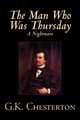 The Man Who Was Thursday, A Nightmare by G. K. Chesterton, Fiction, Classics, Chesterton G. K.