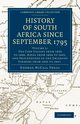 History of South Africa Since September 1795 - Volume 2, Theal George McCall