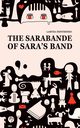 The Sarabande of Sara's Band, Denysenko Larysa