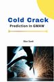 Cold Crack Prediction In GMAW, SENH MAN