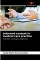 Informed consent in medical care practice, Garca Ca?ete Isolda Mara