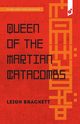 Queen of the Martian Catacombs, Brackett Leigh