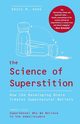 The Science of Superstition, Hood Bruce M