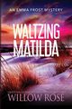 Waltzing Matilda, Rose Willow