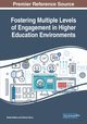 Fostering Multiple Levels of Engagement in Higher Education Environments, 