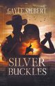 Silver Buckles, Siebert Gayle