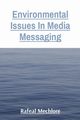 Environmental Issues In Media Messaging, Mechlore Rafeal