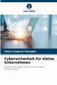 Cybersicherheit fr kleine Unternehmen, Okougbo Obosa Eugenia