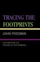 Tracing the Footprints, Freeman John