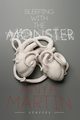 Sleeping With the Monster, Martin Anya