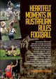 Heartfelt Moments in Australian Rules Football, 