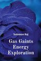 Gas Gaints Energy Exploration, Raj Solomon