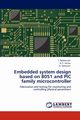Embedded system design based on 8051 and PIC family microcontroller, Bezboruah T.