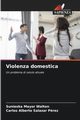 Violenza domestica, Mayor Walton Sunieska