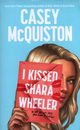 I Kissed Shara Wheeler, McQuiston Casey