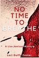 No Time to Breathe, Foster Lori Duffy