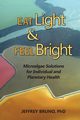 Eat Light & Feel Bright, Bruno Jeffrey